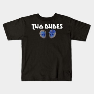 TWO DUDES (METAL VERSION) Kids T-Shirt